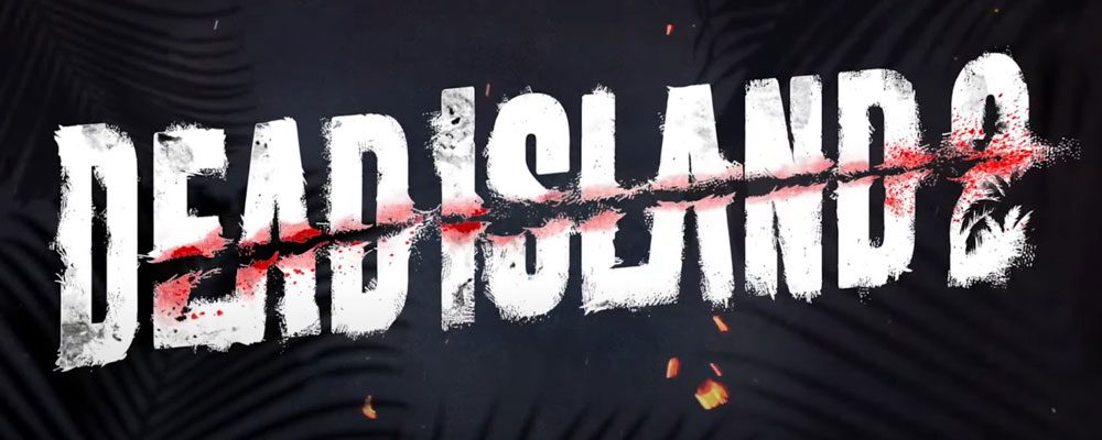 Dead Island 2 Teaser