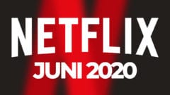 Netflix Juni 2020 Programm