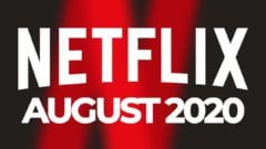 Netflix August 2020
