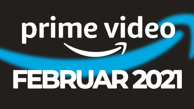 Amazon Prime Video Februar 2021