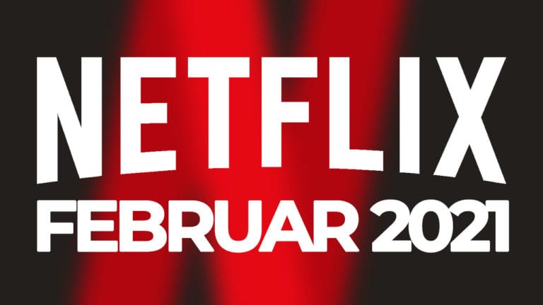Netflix Februar 2021 neue Filme Serien