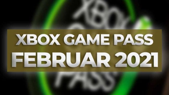Xbox Game Pass - Februar 2021