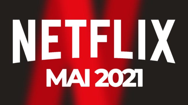 Netflix Mai 2021 Neu Filme Serien