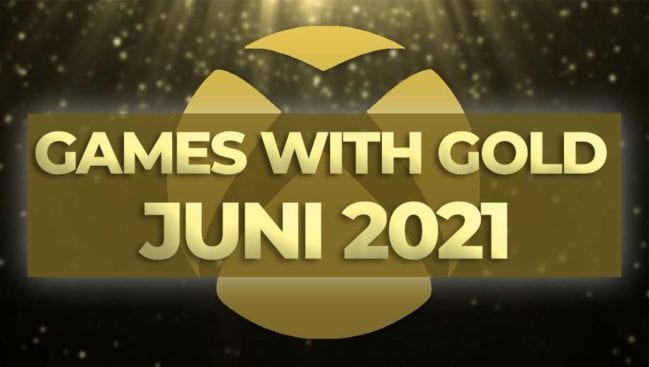 Games with Gold - Juni 2021