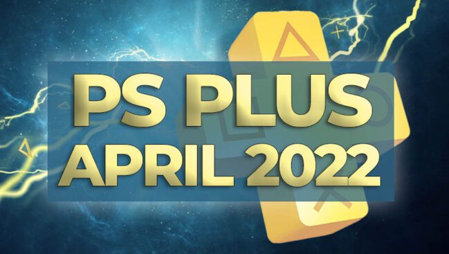 PS Plus - April 2022