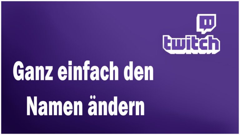 Twitch Namen Ändern