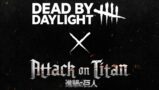 Attack on Titan x Dead by Daylight.