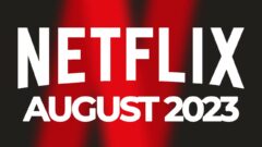 Netflix August 2023
