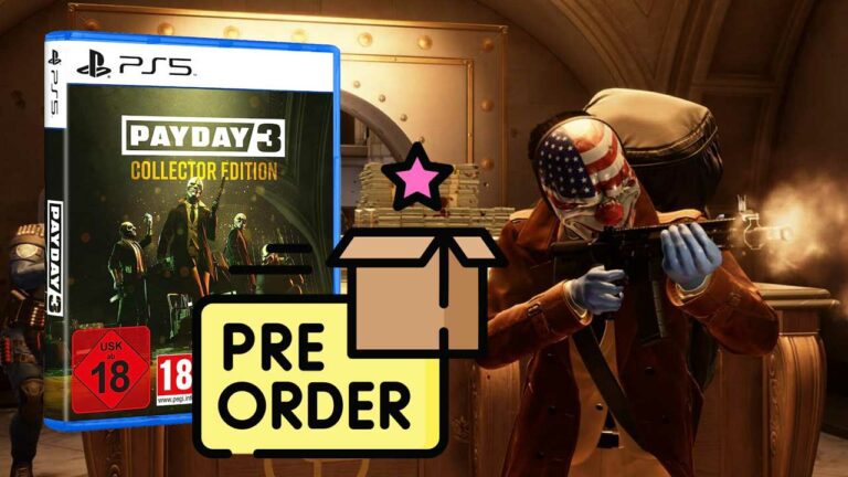 Payday 3 vorbestellen Preorder-Guide
